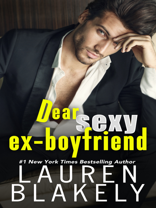Title details for Dear Sexy Ex-Boyfriend by Lauren Blakely - Available